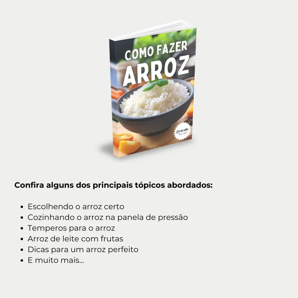 Livro "Como Fazer Arroz" – aprenda as melhores receitas e truques para cozinhar arroz soltinho e saboroso de forma simples e rápida.