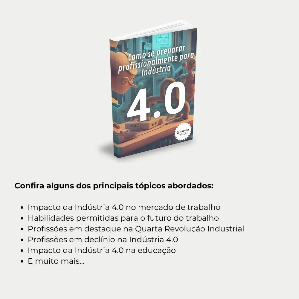 Livro "Como se Preparar Profissionalmente para Indústria 4.0" – estratégias para desenvolver competências essenciais e acompanhar a transformação digital no trabalho.