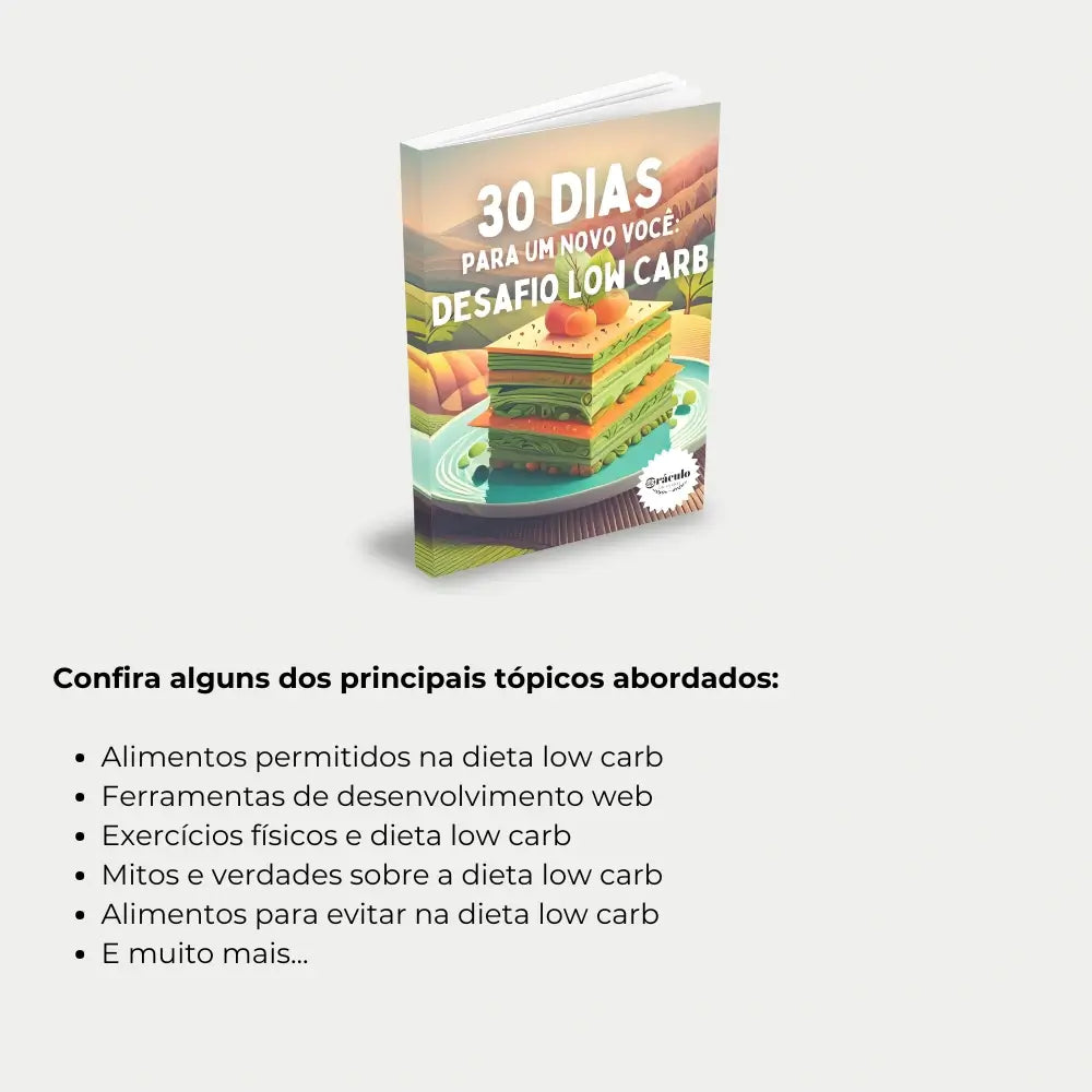 Livro "Como Ter Resultados Com Low Carb" – aprenda a perder peso rápido, reduzir carboidratos e manter uma alimentação equilibrada.