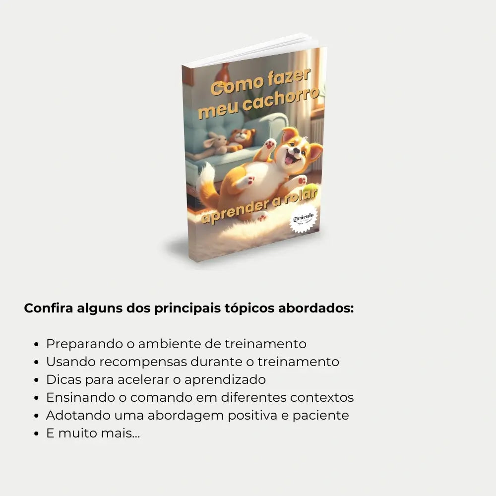 Livro "Como Fazer Meu Cachorro Aprender a Rolar" – dicas práticas de treinamento para ensinar seu cachorro a rolar, melhorar o comportamento e divertir-se juntos.