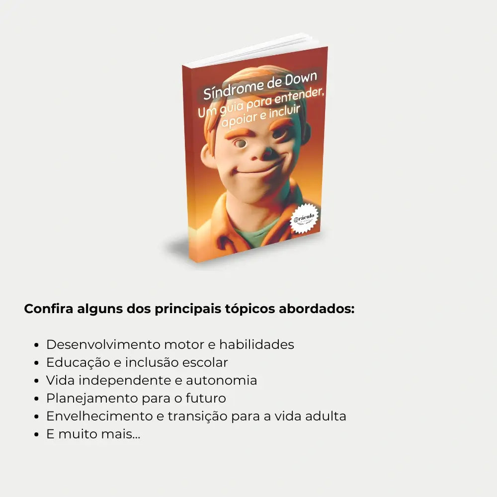 Livro "Um Guia para Pais e Cuidadores" – dicas práticas para pais e cuidadores lidarem com desafios diários, promovendo saúde e felicidade familiar.