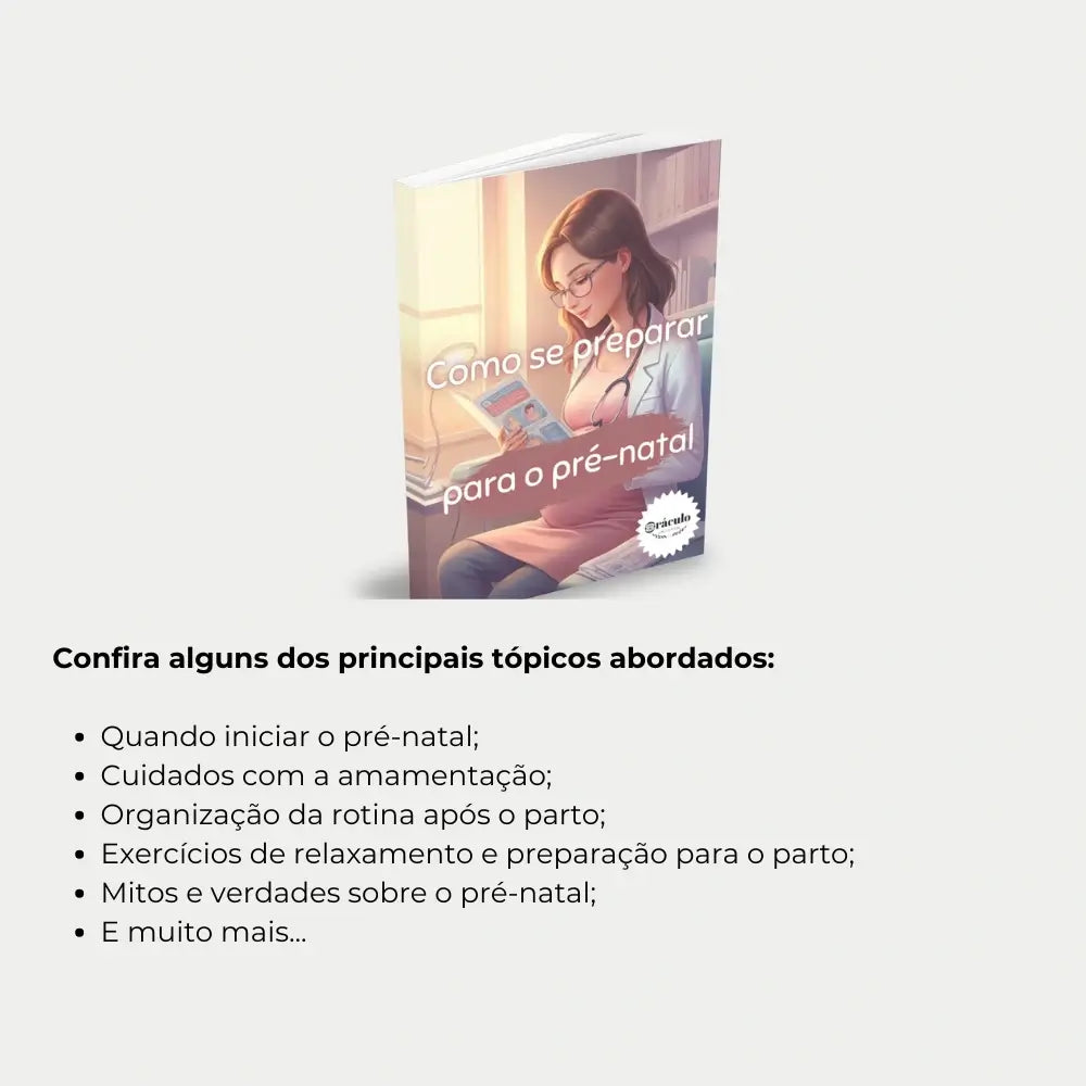 Livro "Como se Preparar Para o Pré-Natal" – tudo o que você precisa saber sobre o pré-natal, exames, cuidados e saúde durante a gestação.