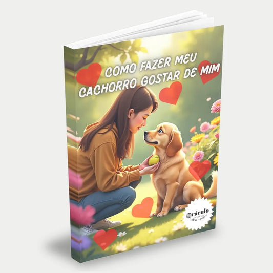 Capa do audiolivro "Como Fazer Meu Cachorro Gostar de Mim" – dicas para conquistar a confiança, fortalecer o vínculo e melhorar a relação com seu cachorro.