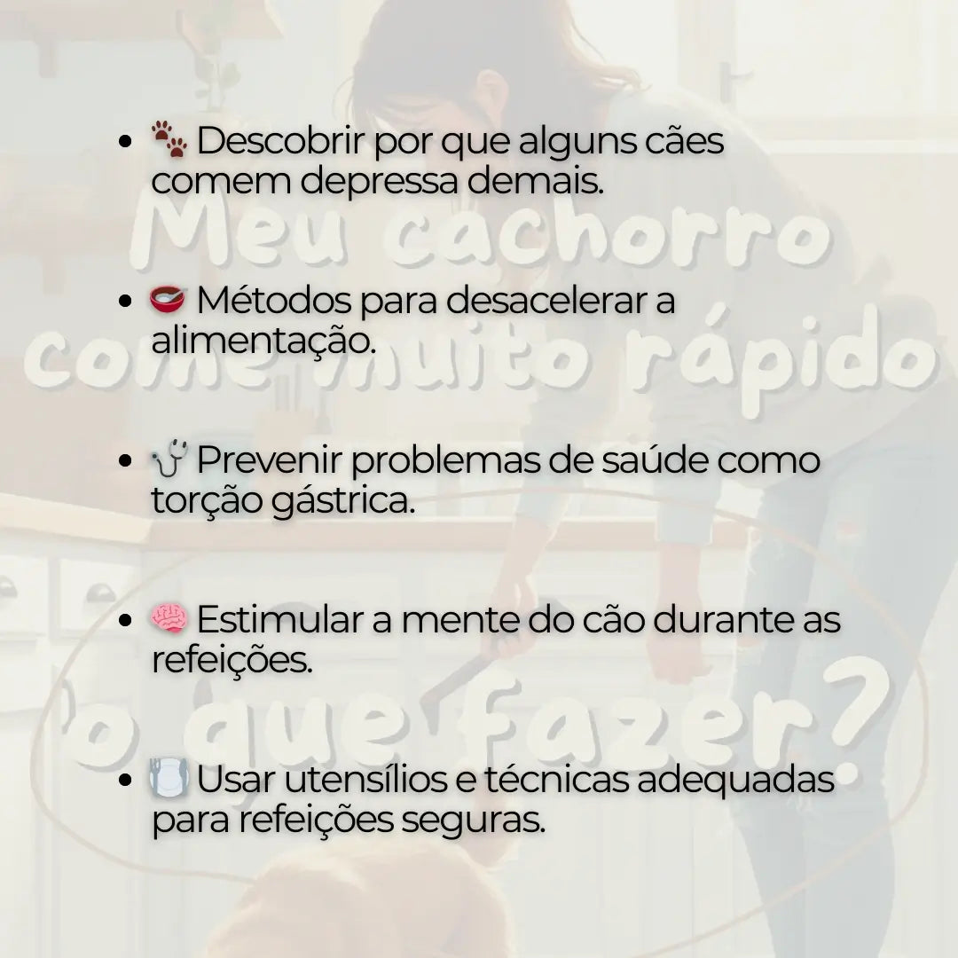 Adestramento de Cães Meu Cachorro Come Muito Rápido, O Que Fazer?