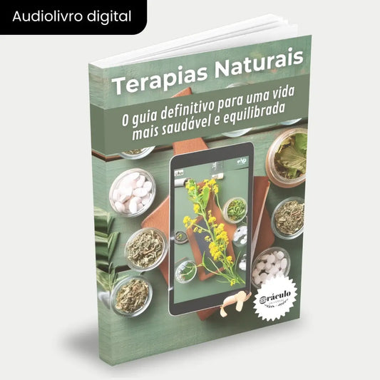Capa do audiolivro "Aprenda Terapias Naturais" – guia completo sobre métodos de cura naturais, como aromaterapia, fitoterapia e reflexologia.