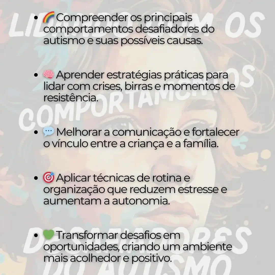 Aprendendo a Lidar com os Comportamentos Desafiadores do Autismo