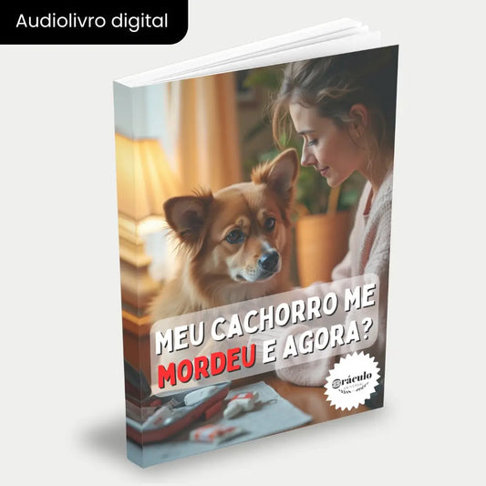 Capa do livro "Meu Cachorro me Mordeu e Agora?" – guia prático para lidar com mordidas de cachorro e entender o comportamento de seu cachorro.