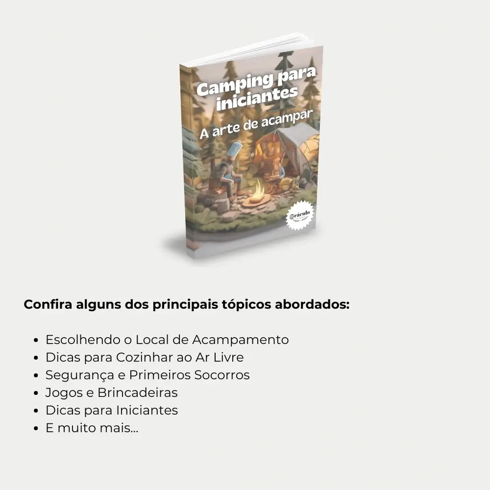 Livro "Camping Para Iniciantes - Tudo Que Você Precisa Saber para Começar" – aprenda o básico do camping, desde a escolha de equipamentos até a montagem do acampamento.