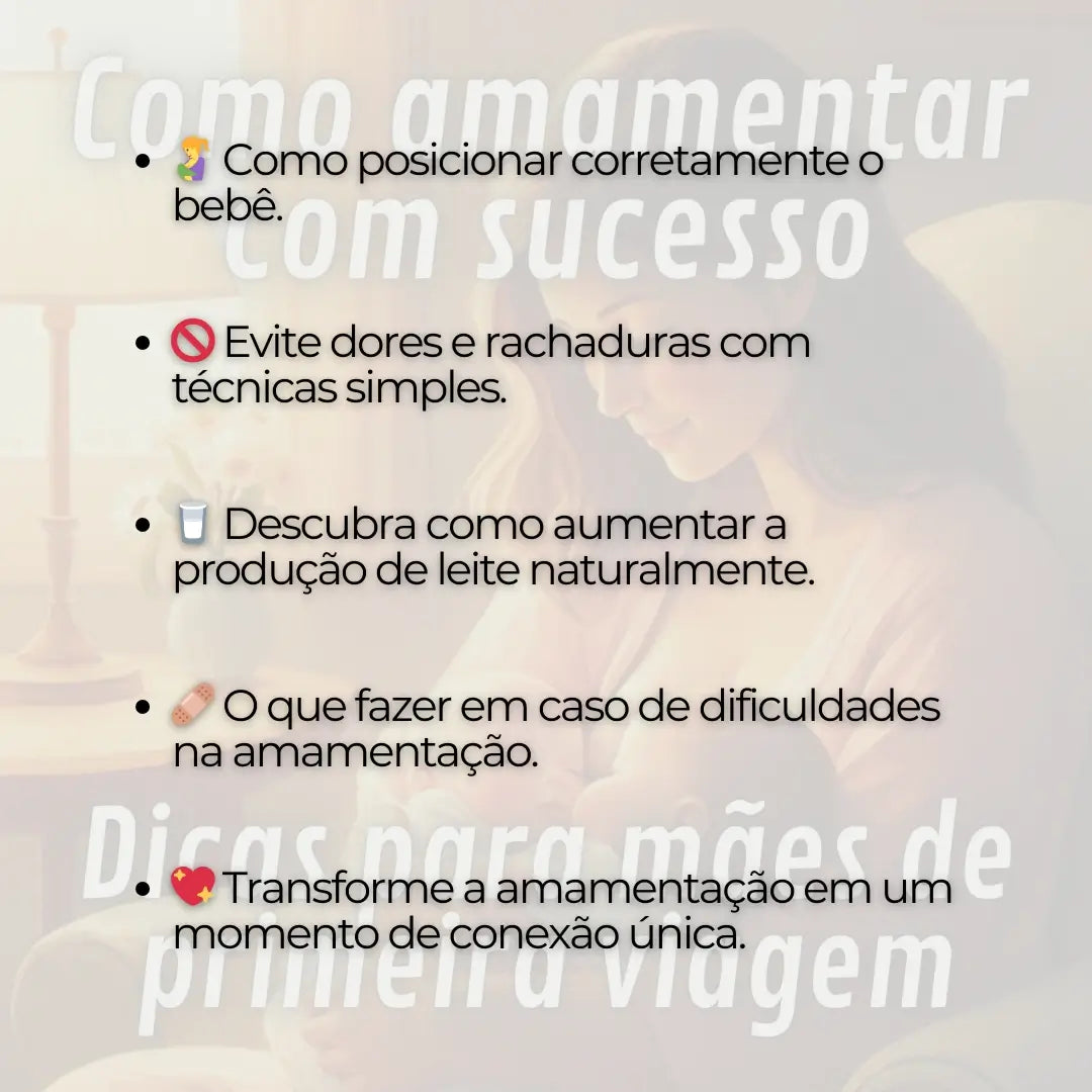 Como Amamentar com Sucesso: Dicas para Mães de Primeira Viagem