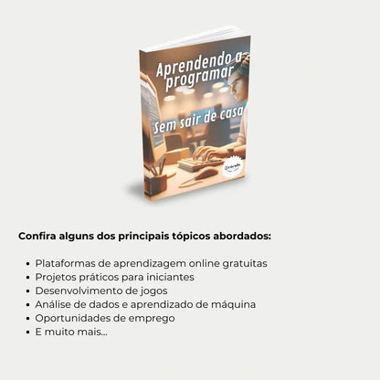 Livro "Como Aprender a Programar do Zero" – passo a passo para aprender as principais linguagens de programação e iniciar sua jornada no mundo da tecnologia.