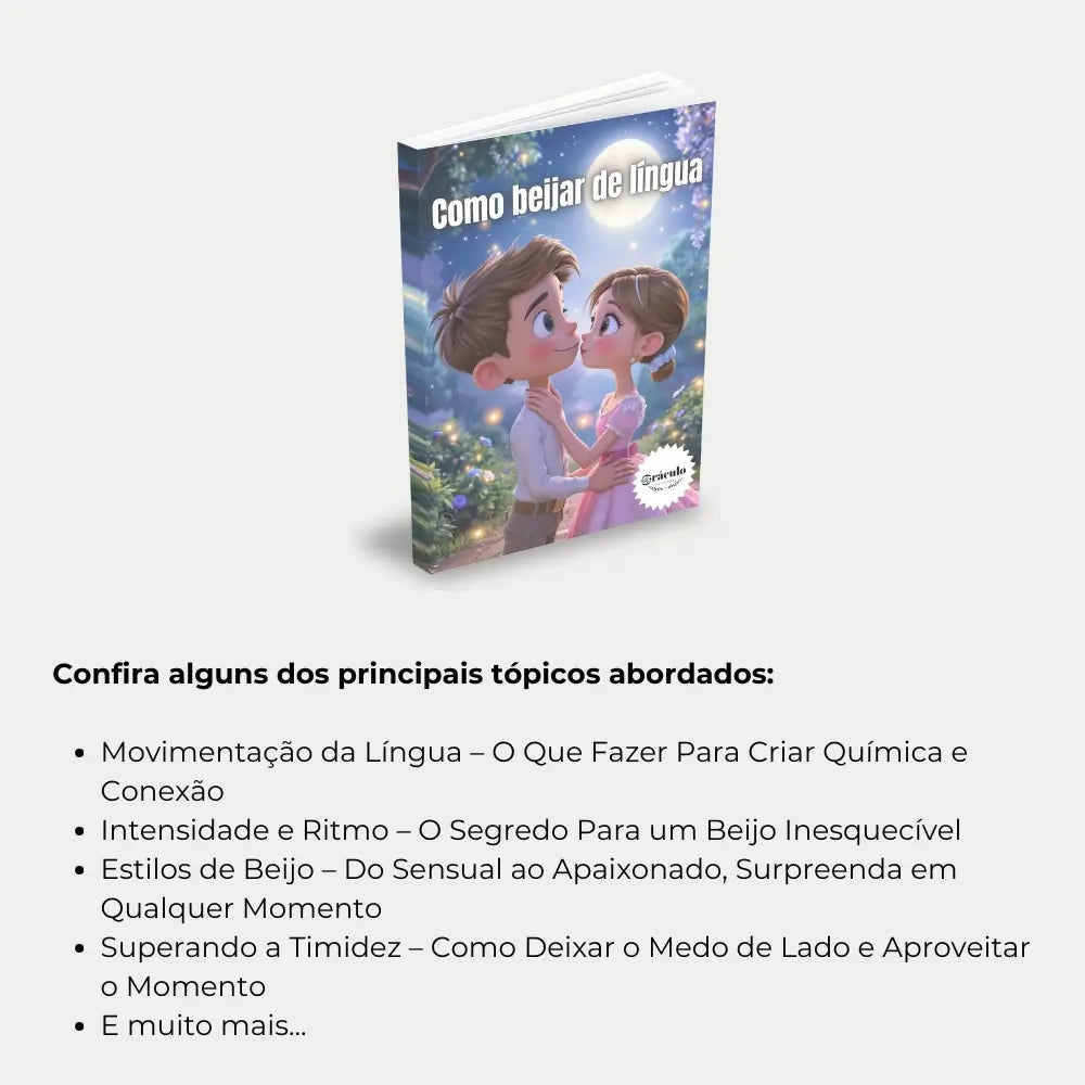 Livro "Como Beijar de Língua" – passo a passo para dominar o beijo perfeito, com segredos e truques para aumentar a química.