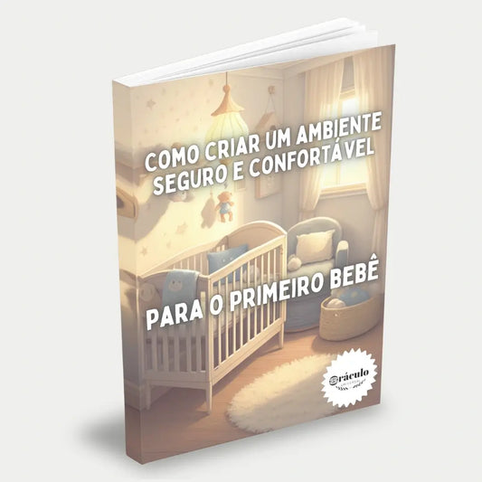 Capa do audiolivro "Como Criar um Ambiente Seguro e Confortável para o Primeiro Bebê" – guia essencial para preparar o quarto e o ambiente para o novo bebê com segurança e conforto.