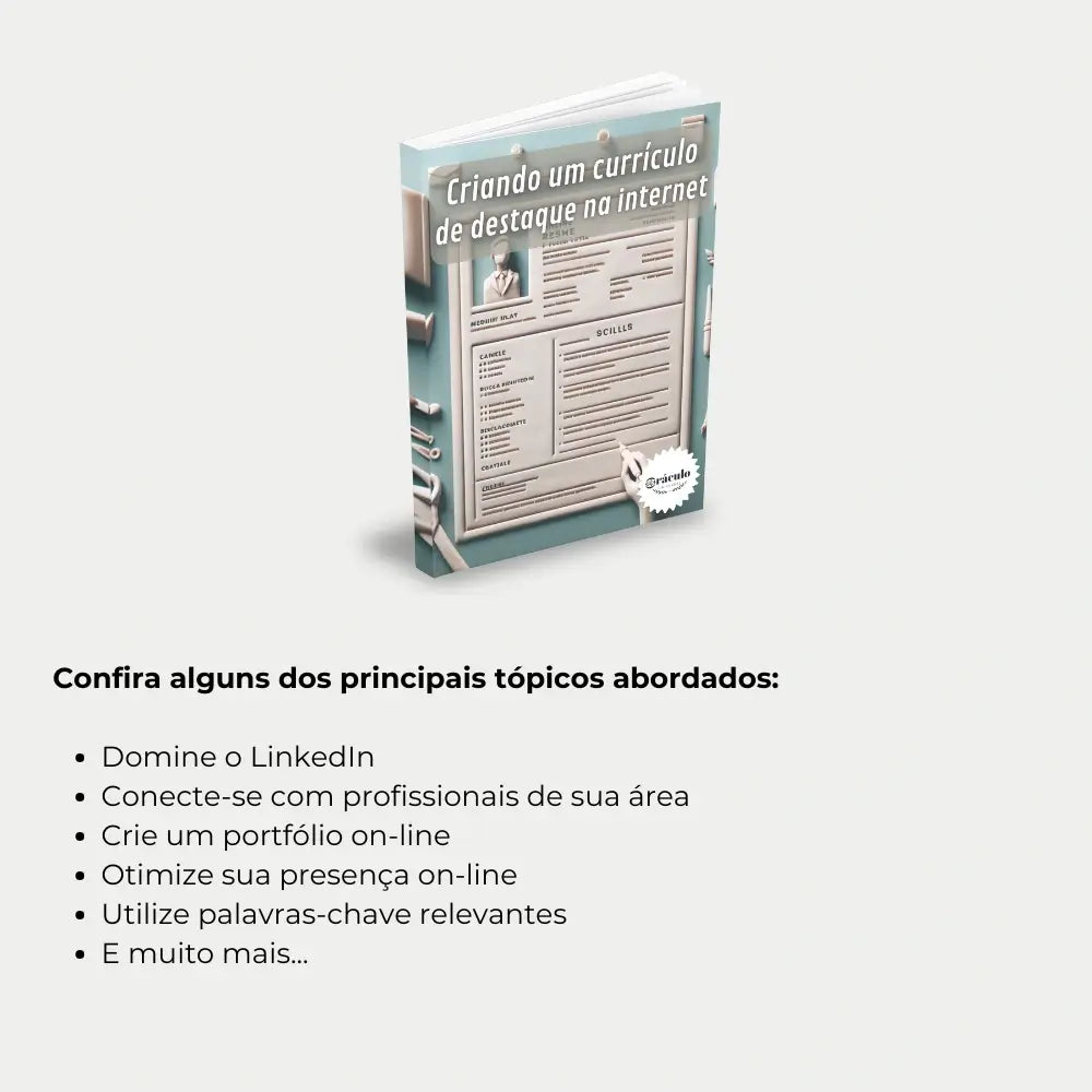 Livro "Como Criar um Currículo On-line de Destaque" – dicas essenciais para destacar suas habilidades e experiências em plataformas de recrutamento e redes profissionais.
