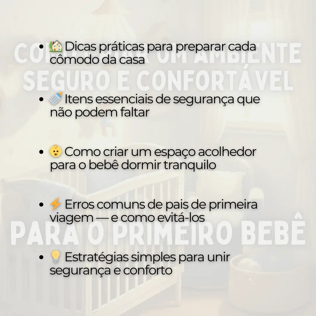 Como Criar um Ambiente Seguro e Confortável para o Primeiro Bebê