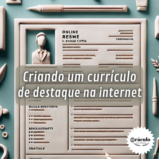 Como Criar um Currículo On-line de Destaque