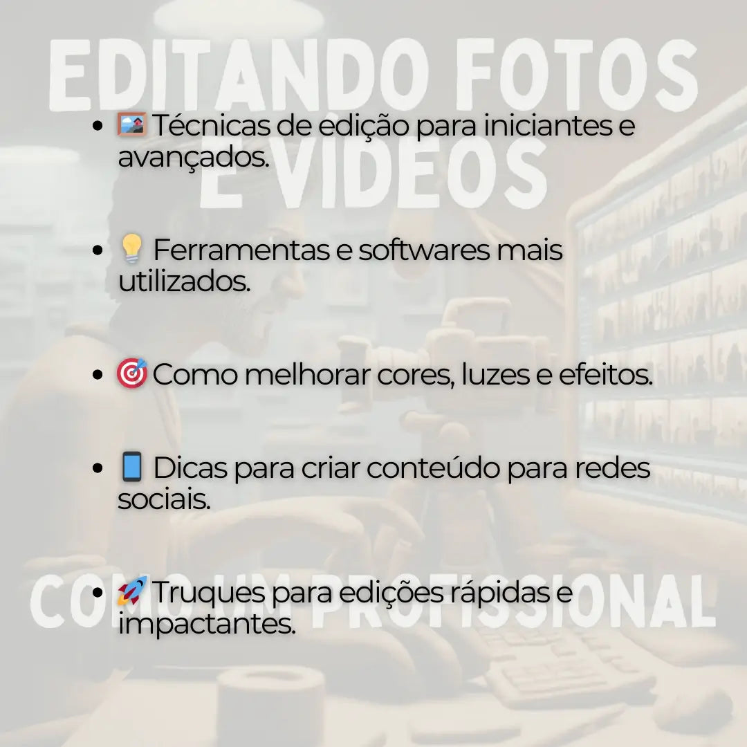 Como Editar Fotos e Vídeos de Forma Profissional