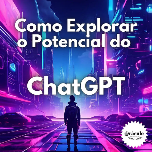 Como Explorar o Potencial do ChatGPT