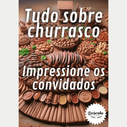Audiolivro "Como Fazer Churrasco - Guia Básico" – um guia completo para quem quer aprender a fazer churrasco de maneira simples e saborosa.