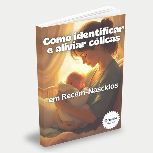 Capa do livro "Como Identificar e Aliviar Cólicas em Recém-Nascidos" – guia essencial para pais entenderem e amenizarem o desconforto das cólicas no bebê.