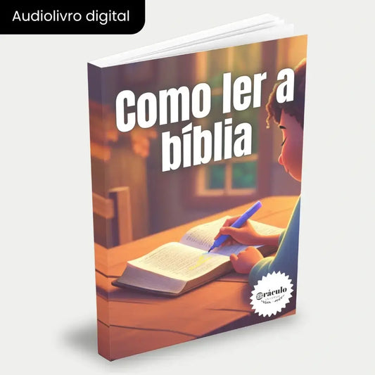 Capa do audiolivro "Como Ler a Bíblia" – guia prático para entender a Bíblia Sagrada, interpretar passagens e fortalecer a fé cristã.