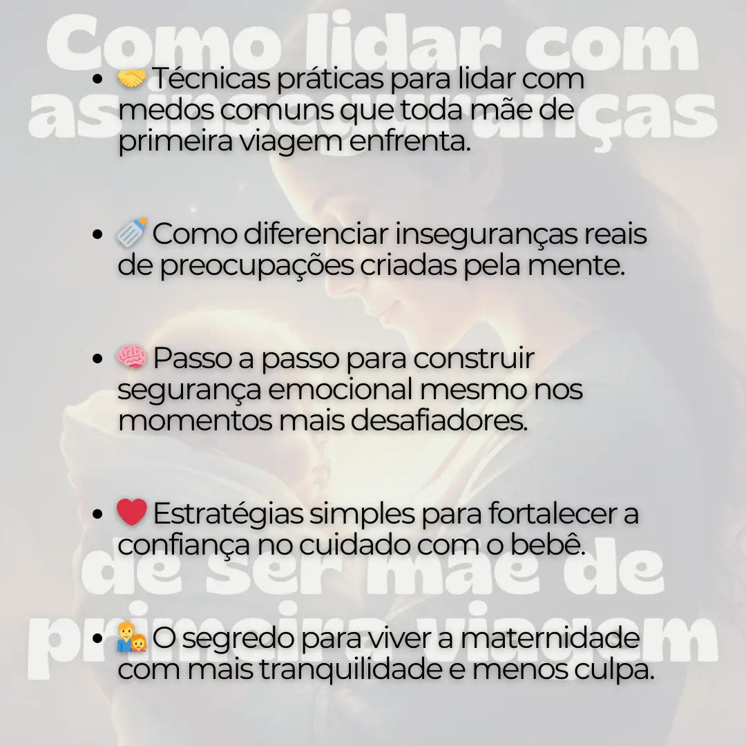 Como Lidar com as Inseguranças de Ser Mãe de Primeira Viagem