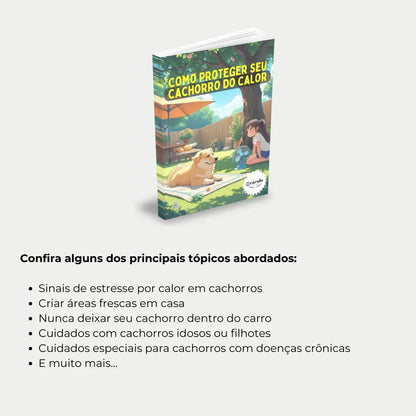 Livro "Como Proteger seu Cachorro do Calor" – cuidados para evitar desidratação, queimaduras e outros riscos do calor para cachorros.
