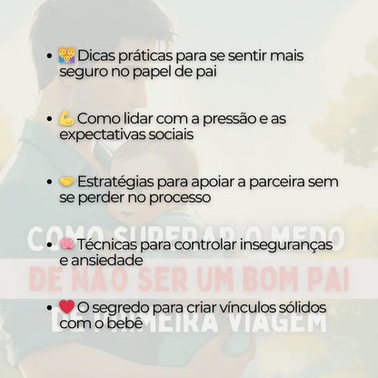 Como Superar o Medo de Não Ser um Bom Pai de Primeira Viagem