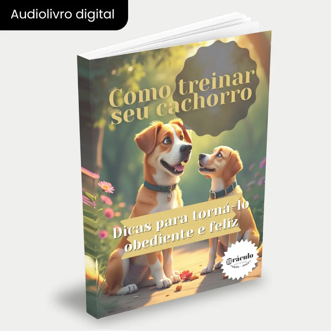 Capa do audiolivro "Como Treinar seu Cachorro: Dicas para Torná-lo Obediente e Feliz" – guia completo de adestramento para cachorros, focado em comportamento e felicidade.
