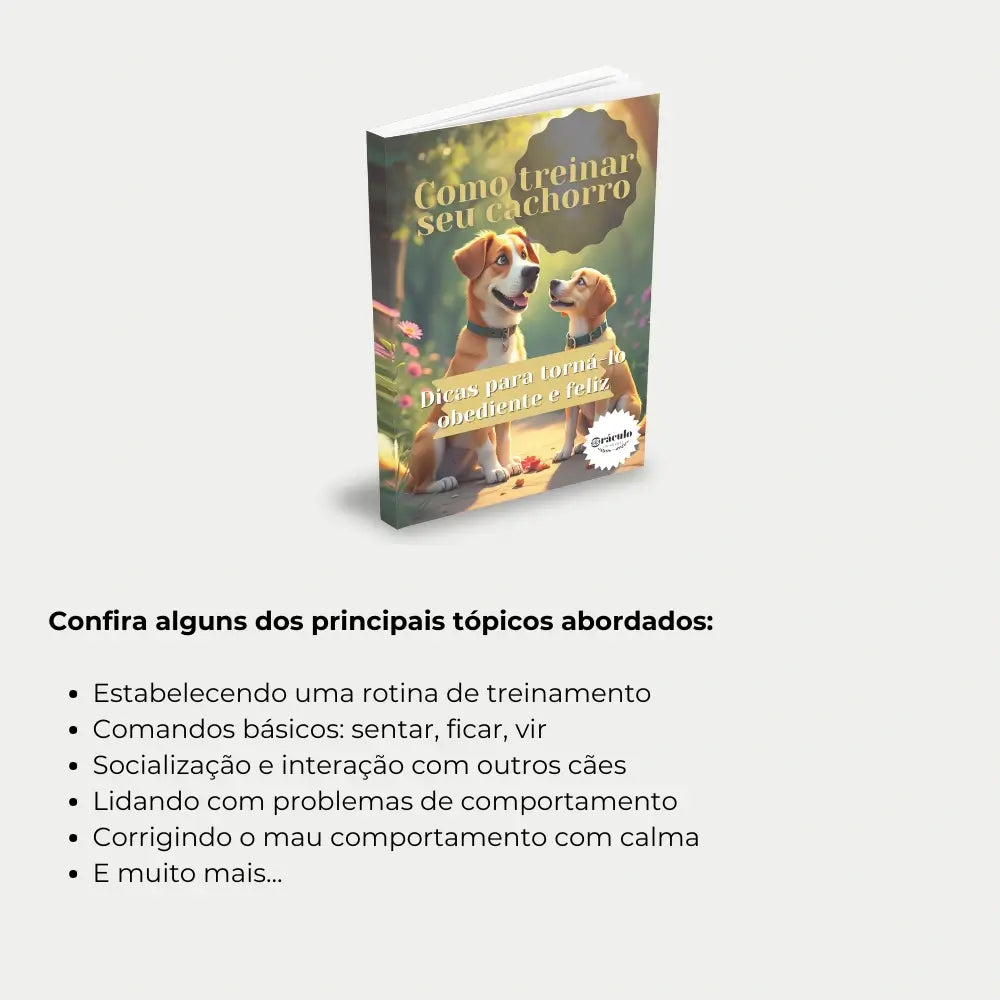 Livro "Como Treinar seu Cachorro" – técnicas eficazes para ensinar comandos, melhorar a obediência e garantir a felicidade do seu cachorro.