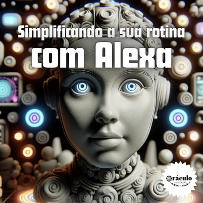 Como Utilizar a Alexa Para Faciliar seu dia a dia