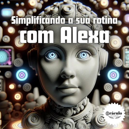Como Utilizar a Alexa Para Faciliar seu dia a dia