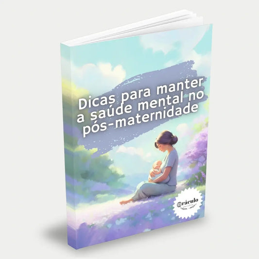 Capa do audiolivro "Dicas para Manter a Saúde Mental no Pós-Maternidade" – orientações para lidar com as mudanças emocionais e manter o equilíbrio após o nascimento do bebê.