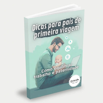 Capa do audiolivro "Dicas para Pais de Primeira Viagem: Como Equilibrar Trabalho e Paternidade" – guia prático para pais recém-chegados, com dicas para conciliar carreira e vida familiar.