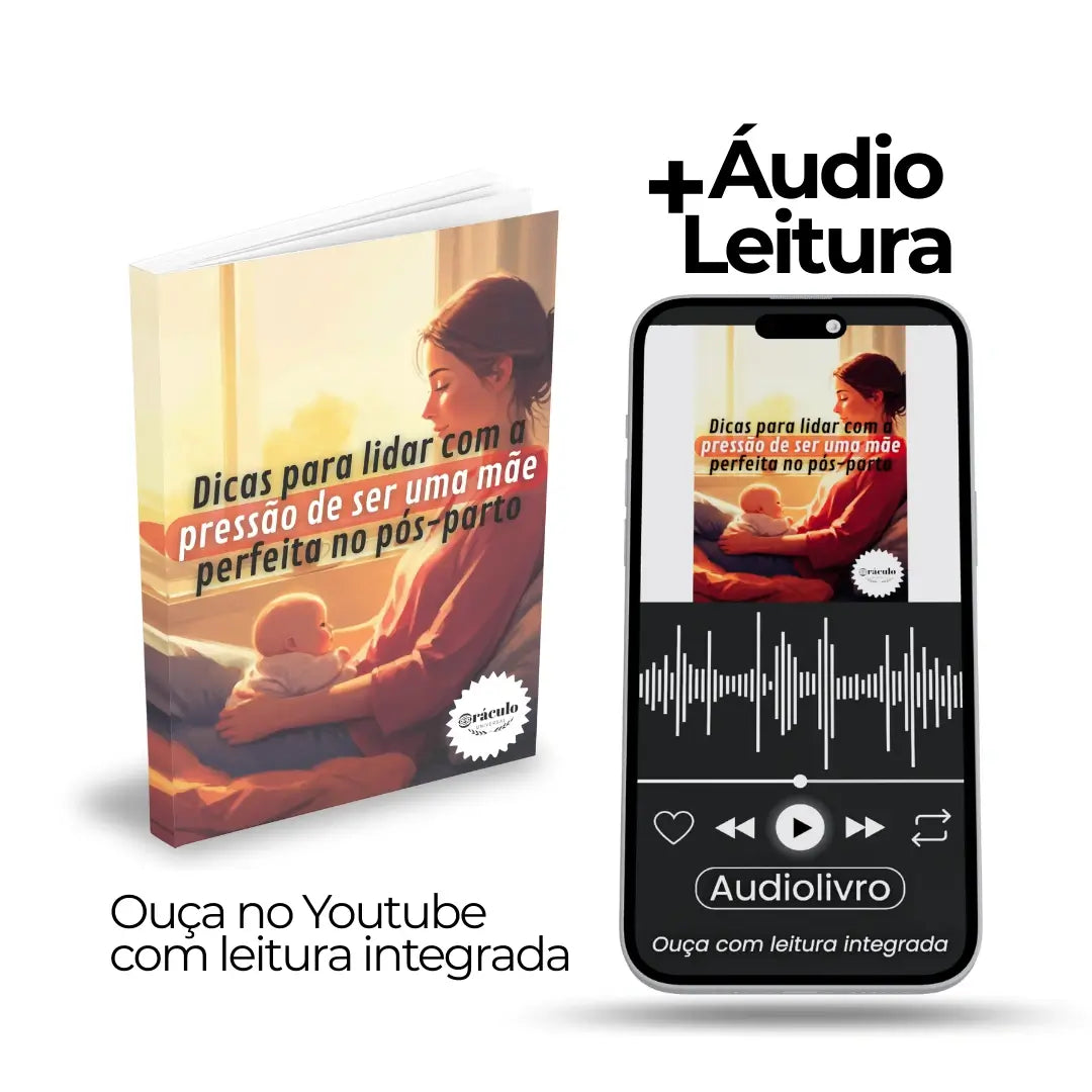 Dicas para Lidar com a Pressão de Ser uma Mãe Perfeita no Pós-Parto