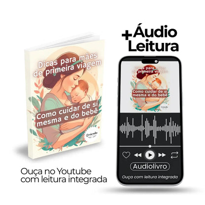 Dicas para Mães de Primeira Viagem: Como Cuidar de si Mesma e do Bebê