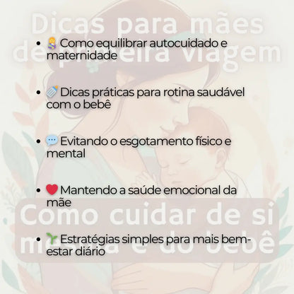 Dicas para Mães de Primeira Viagem: Como Cuidar de si Mesma e do Bebê