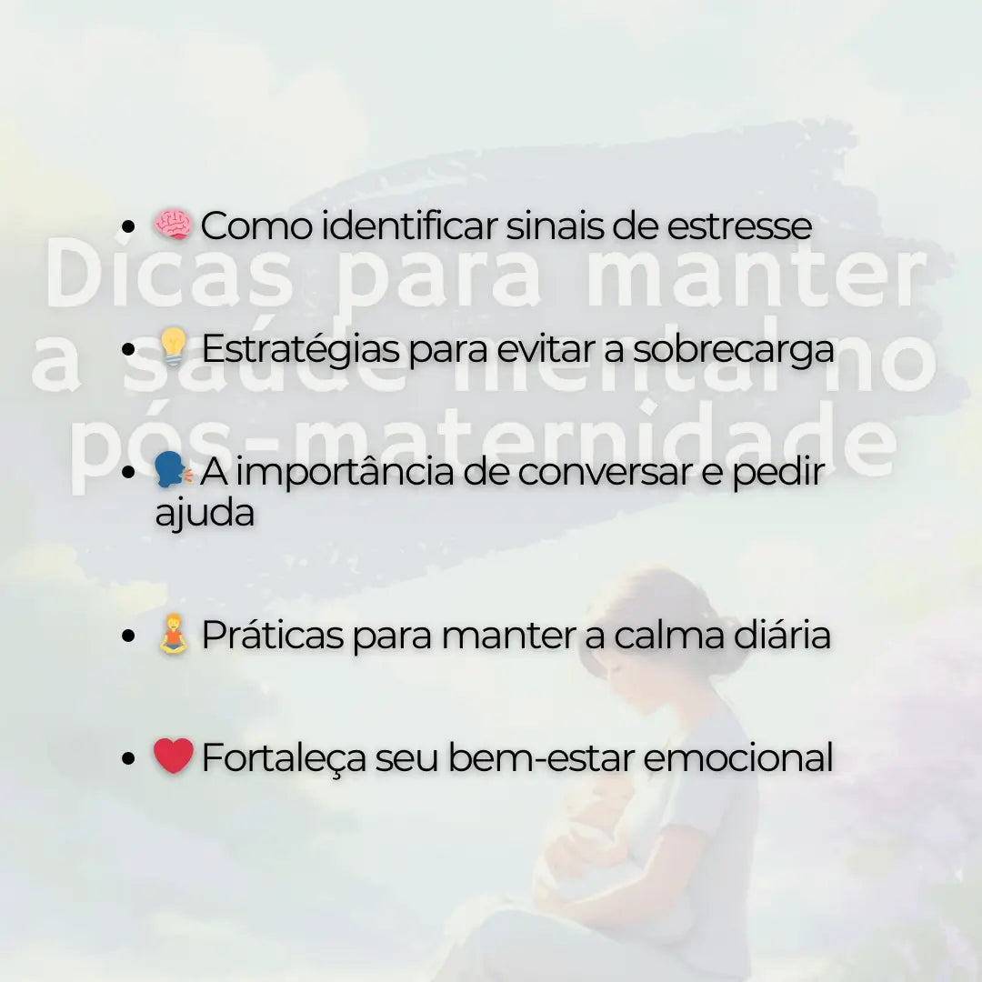 Dicas para Manter a Saúde Mental no Pós-Maternidade