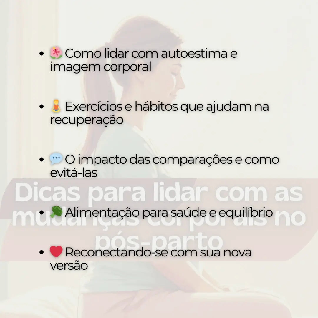 Dicas para Lidar com as Mudanças Corporais no Pós-Parto