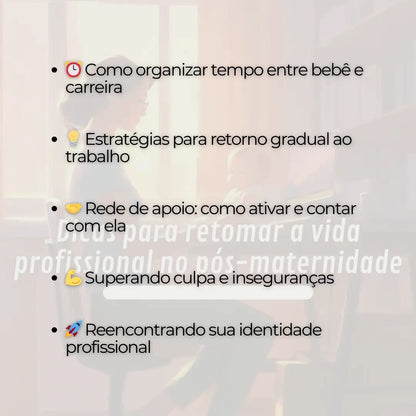 Dicas para Retomar a Vida Profissional no Pós-Maternidade