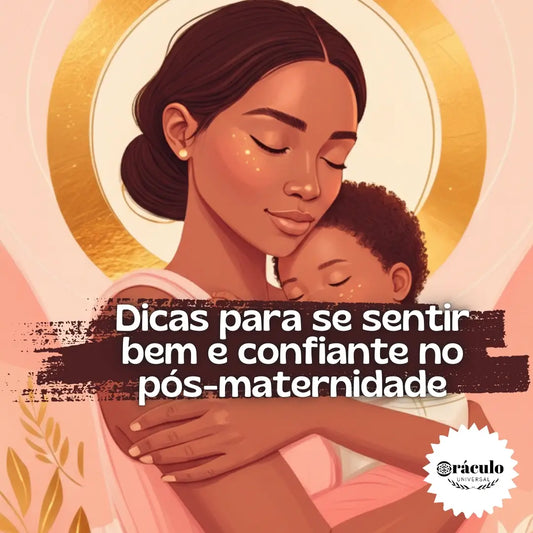 Dicas para Se Sentir Bem e Confiante no Pós-Maternidade