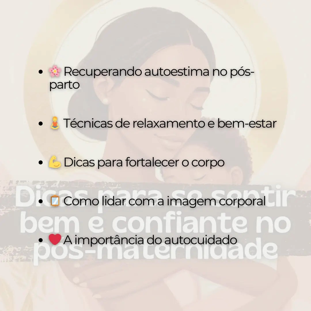 Dicas para Se Sentir Bem e Confiante no Pós-Maternidade