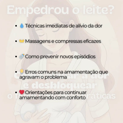 Empedrou o Leite? Como Aliviar a Dor e Desbloquear o Fluxo com Dicas Práticas