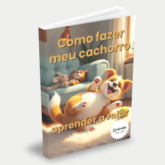 Capa do audiolivro "Como Fazer Meu Cachorro Aprender a Rolar" – passo a passo para ensinar truques de adestramento cachorro e fortalecer o vínculo com seu cachorro.