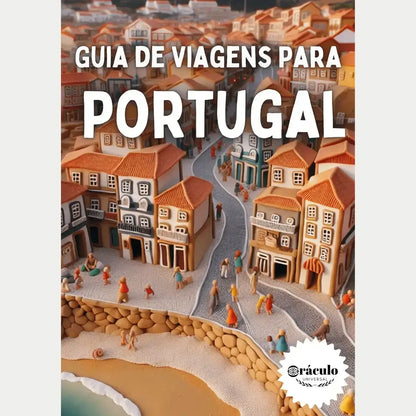 Audiolivro "Guia de Viagens Para Portugal" – guia completo com informações sobre turismo, hospedagem e passeios inesquecíveis pelo país.