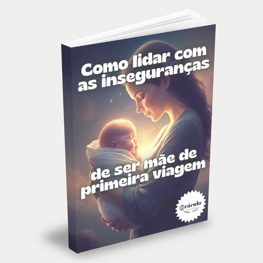 Capa do audiolivro "Como Lidar com as Inseguranças de Ser Mãe de Primeira Viagem" – guia para superar medos e dúvidas comuns na maternidade.