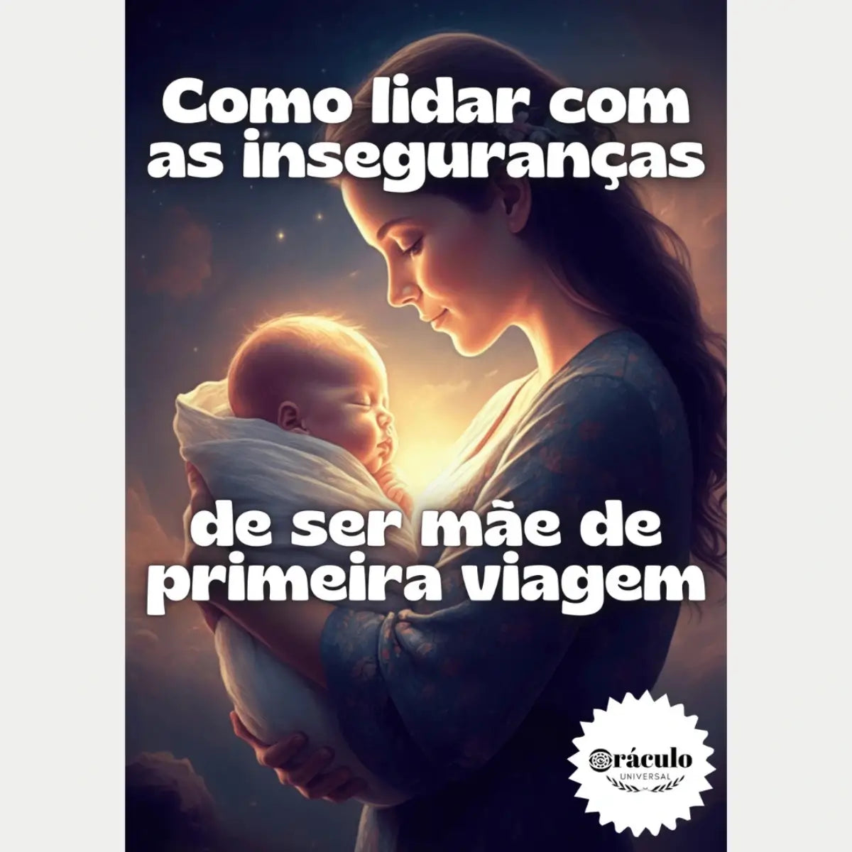 Audiolivro "Como Lidar com as Inseguranças de Ser Mãe de Primeira Viagem" – apoio e dicas para mães de primeira viagem lidarem com a pressão e as emoções do início da maternidade.