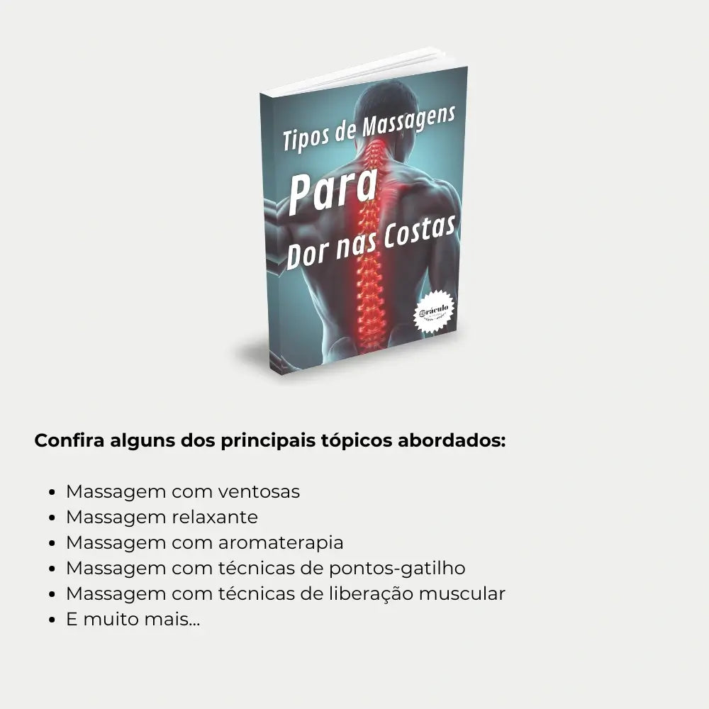 Livro "Tipos de Massagens para as Costas" – descubra os principais tipos de massagem para as costas, seus benefícios e como aplicá-los corretamente.