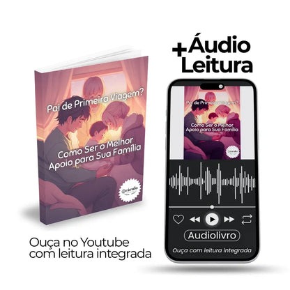 Pai de Primeira Viagem? Como Ser o Melhor Apoio para Sua Família