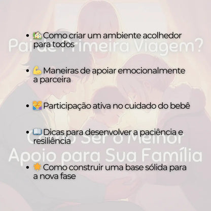 Pai de Primeira Viagem? Como Ser o Melhor Apoio para Sua Família