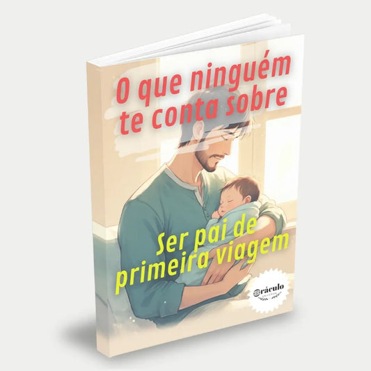 Capa do audiolivro "O Que Ninguém te Conta Sobre Ser Pai de Primeira Viagem: Dicas Essenciais" – guia com dicas importantes para pais de primeira viagem, abordando os desafios e alegrias dessa nova fase.